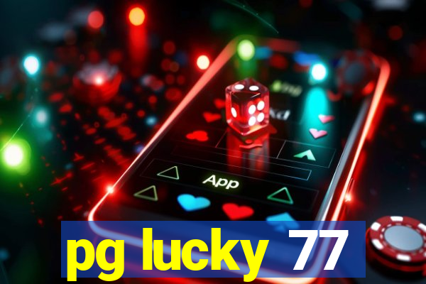 pg lucky 77